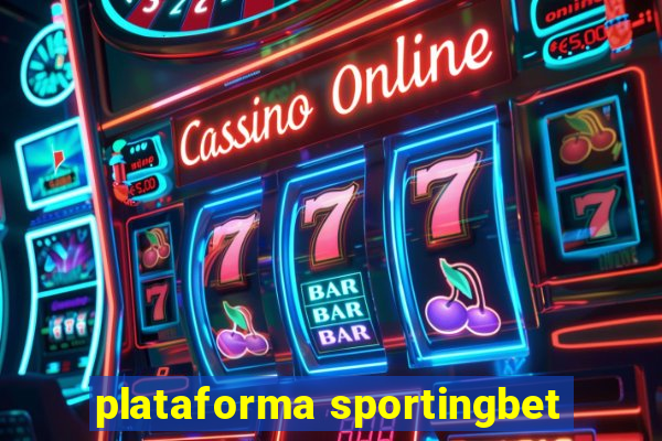 plataforma sportingbet